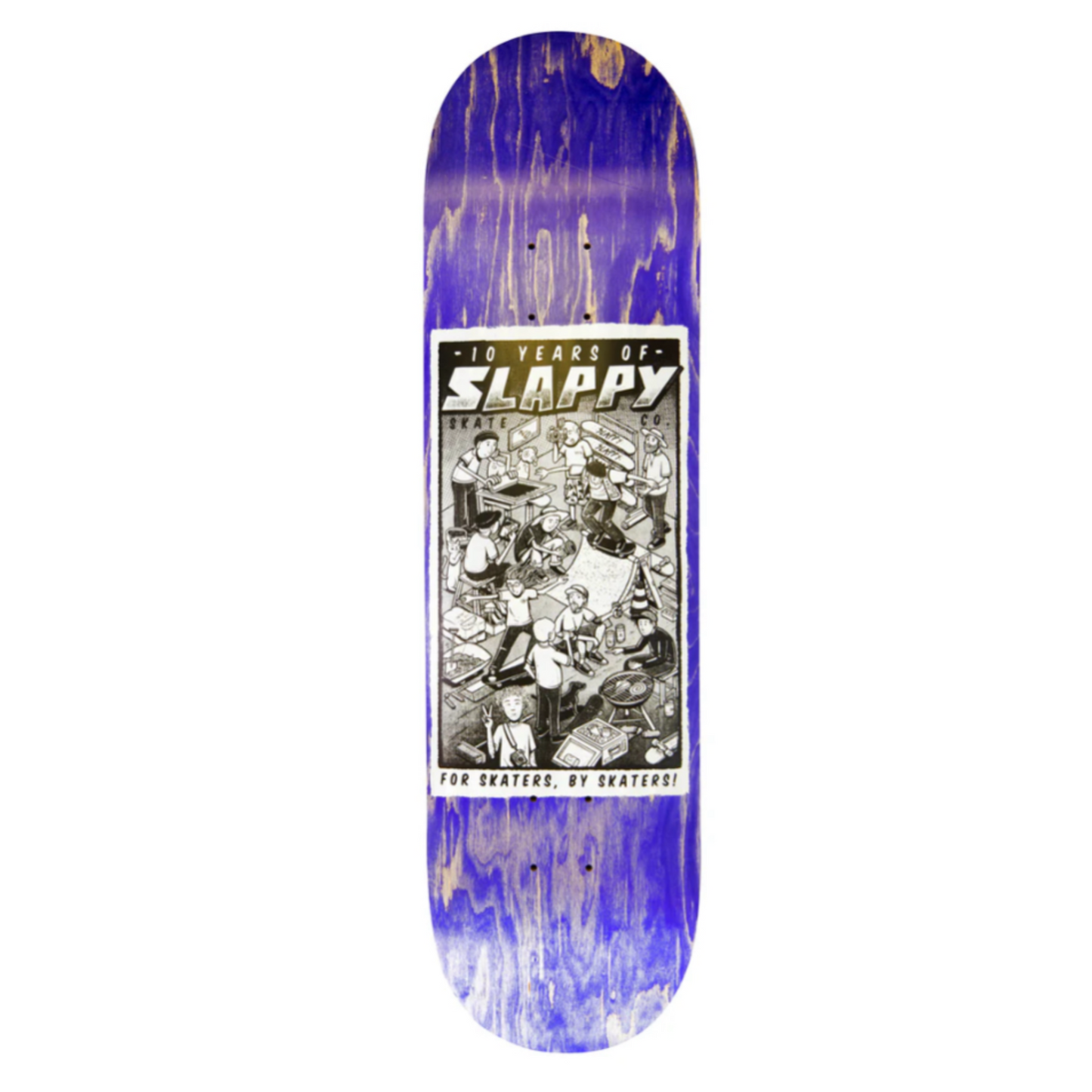 Slappy Skateboards - 10yr Anniversary Deck
